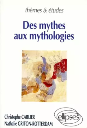 Couverture du produit · Des mythes aux mythologies