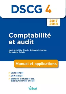 Couverture du produit · DSCG 4 Comptabilité et audit 2017-2018: Manuel et applications