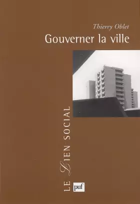Couverture du produit · Gouverner la ville: Les voies urbaines de la démocratie moderne