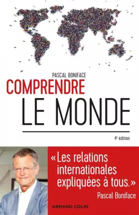Couverture du produit · Comprendre le monde - 4e éd. - Les relations internationales expliquées à tous