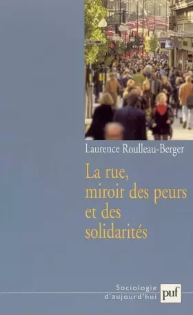 Couverture du produit · La rue, miroir des peurs et des solidarités