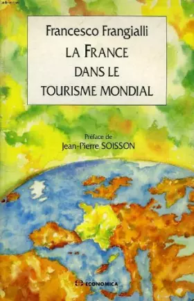 Couverture du produit · La France dans le tourisme mondial