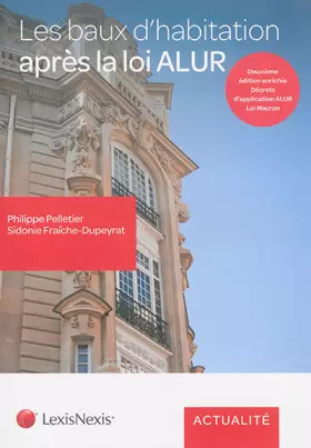 Couverture du produit · LES BAUX D HABITATION APRES LA LOI ALUR