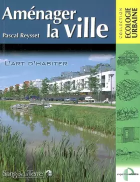 Couverture du produit · Aménager la ville: L'art d'habiter