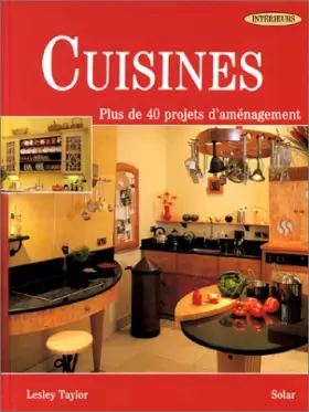 Couverture du produit · Collection Intérieur : Cuisine - 40 Projets d'aménagement