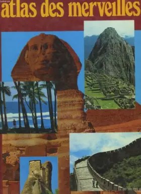 Couverture du produit · ATLAS DES MERVEILLES