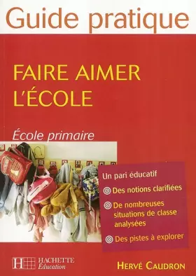 Couverture du produit · Faire aimer l'école