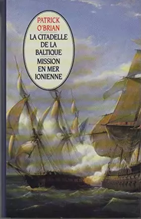 Couverture du produit · La citadelle de la Baltique Mission en mer Ionienne