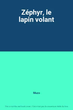 Couverture du produit · Zéphyr, le lapin volant