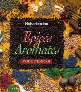 Couverture du produit · Epices et aromates : Mode d'emploi