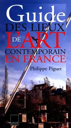 Couverture du produit · Guide des lieux de l'art contemporain en France