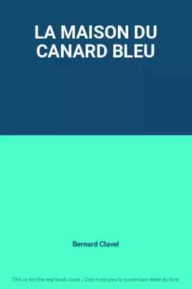 Couverture du produit · LA MAISON DU CANARD BLEU
