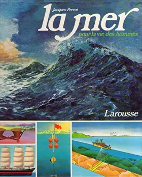 Couverture du produit · La mer pour la vie des hommes
