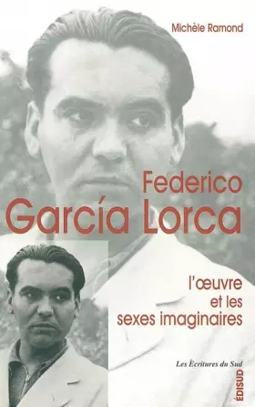 Couverture du produit · Federico Garcia Lorca, l'oeuvre et les sexes imaginaires