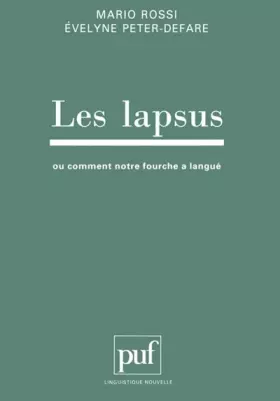 Couverture du produit · Les lapsus ou comment notre fourche a langué