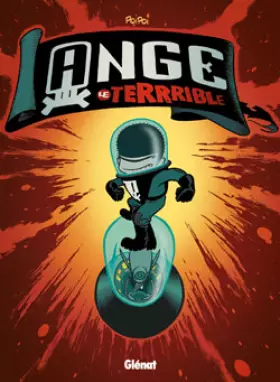Couverture du produit · Ange le Terrible, Tome 1 : Le monstre de l'espace