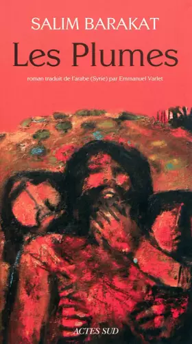 Couverture du produit · Les Plumes ou : Les preuves qui échappèrent à Mem Azad durant sa lointaine et drolatique escapade