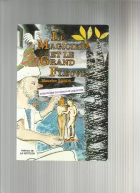 Couverture du produit · Le magicien et le grand fleuve
