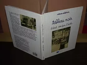 Couverture du produit · Tableau noir: Il était une fois l'école--