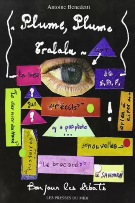 Couverture du produit · Plume, Plume, Tralala, bonjour les débats