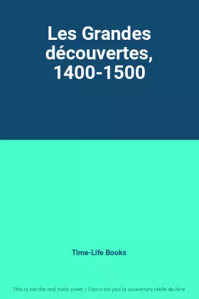 Couverture du produit · Les Grandes découvertes, 1400-1500