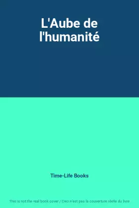 Couverture du produit · L'Aube de l'humanité