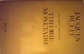 Couverture du produit · Oeuvres completes, tome 2 : Théorie monétaire