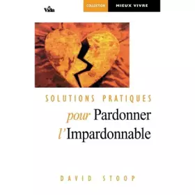 Couverture du produit · Solutions pratiques pour pardonner