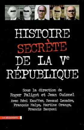 Couverture du produit · Histoire secrète de la Ve République