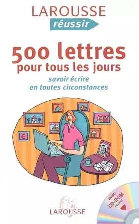 Couverture du produit · 500 lettres pour tous les jours : Savoir écrire en toutes circonstances (1Cédérom)