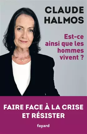 Couverture du produit · Est-ce ainsi que les hommes vivent?: Faire face à la crise et résister