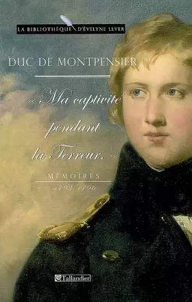 Couverture du produit · Ma captivité pendant la Terreur : Mémoires