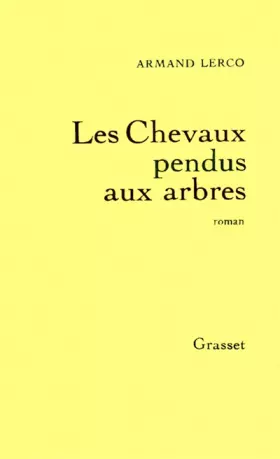 Couverture du produit · Les chevaux pendus aux arbres