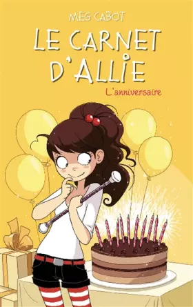 Couverture du produit · Le carnet d'Allie - L'anniversaire