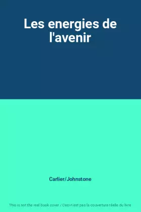 Couverture du produit · Les energies de l'avenir
