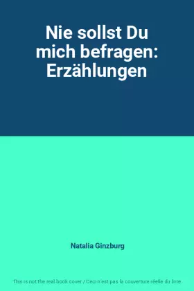 Couverture du produit · Nie sollst Du mich befragen: Erzählungen