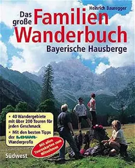 Couverture du produit · Das grosse Familienwanderbuch. Bayerische Hausberge