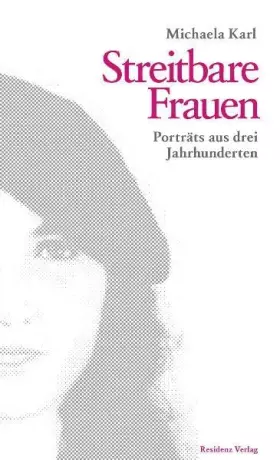 Couverture du produit · Streitbare Frauen: Portäts aus drei Jahrhunderten
