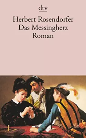 Couverture du produit · Das Messingherz oder Die kurzen Beine der Wahrheit. Roman