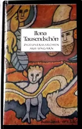 Couverture du produit · Ilona Tausendschön: Zigeunermärchen u. -schwänke aus Ungarn