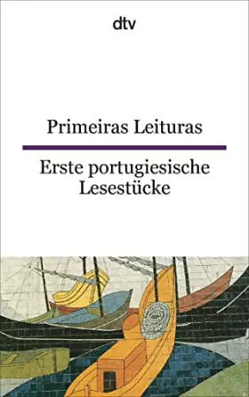 Couverture du produit · Primeiras leituras Erste portugiesische Lesestücke: dtv zweisprachig für Einsteiger – Portugiesisch