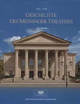 Couverture du produit · Geschichte des Meininger Theaters 1831 - 2006