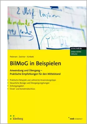 Couverture du produit · BilMoG in Beispielen: Anwendung und Übergang – Praktische Empfehlungen für den Mittelstand. Praktische Beispiele und zahlreiche