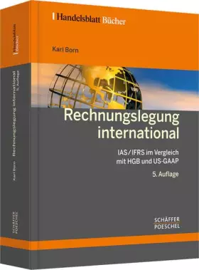 Couverture du produit · Rechnungslegung international: IAS/IFRS im Vergleich mit HGB und US-GAAP (Handelsblatt-Bücher)