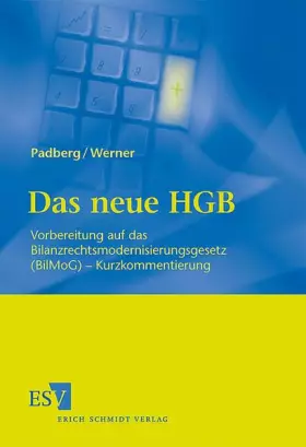 Couverture du produit · Das neue HGB Vorbereitung auf das Bilanzrechtsmodernisierungsgesetz (BilMoG). Kurzkommentierung