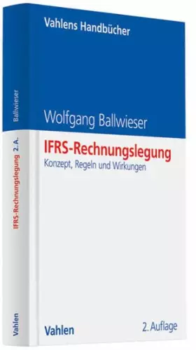 Couverture du produit · IFRS-Rechnungslegung: Konzept, Regeln und Wirkungen (Vahlens Handbücher der Wirtschafts- und Sozialwissenschaften)