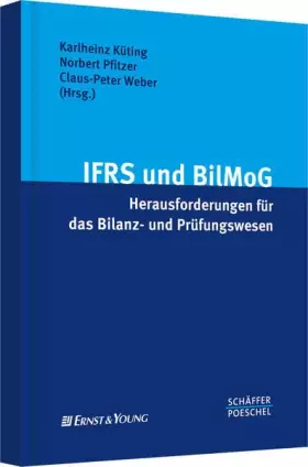 Couverture du produit · IFRS und BilMoG: Herausforderungen für das Bilanz- und Prüfungswesen