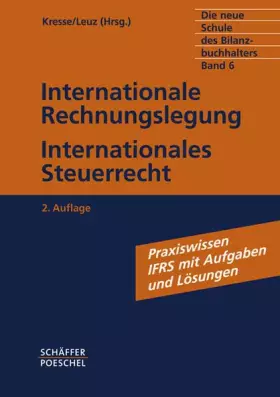 Couverture du produit · Die neue Schule des Bilanzbuchhalters - Gesamtausgabe. Praktikum des kaufmännischen Rechnungswesens mit Aufgaben und Lösungen: 