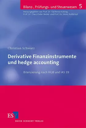 Couverture du produit · Derivative Finanzinstrumente und hedge accounting: Bilanzierung nach HGB und IAS 39 (Bilanz-, Prüfungs- und Steuerwesen)