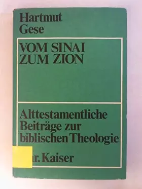Couverture du produit · Vom Sinai zum Zion. Alttestamentliche Beiträge zur biblischen Theologie